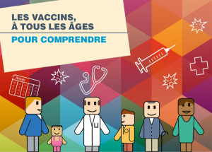 Les vaccins à tous les âges, pour comprendre